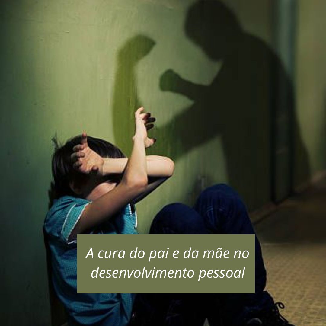 A cura do pai e da mãe no desenvolvimento pessoal