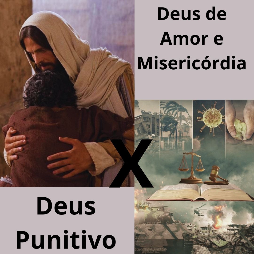 O Deus punitivo x o Deus de amor revelado em Jesus