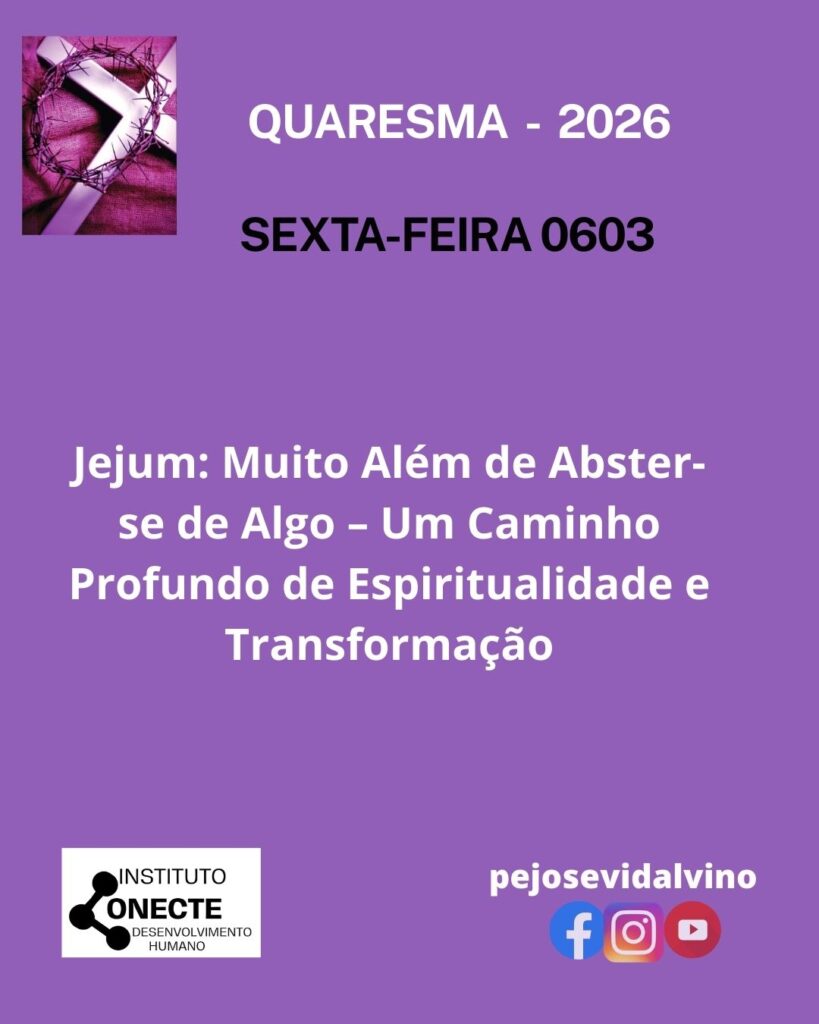 Jejum: Muito Além de Abster-se de Algo – Um Caminho Profundo de Espiritualidade e Transformação