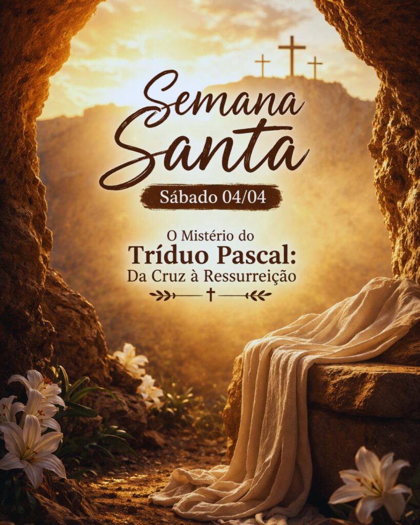 O Mistério do Tríduo Pascal: Da Cruz à Ressurreição