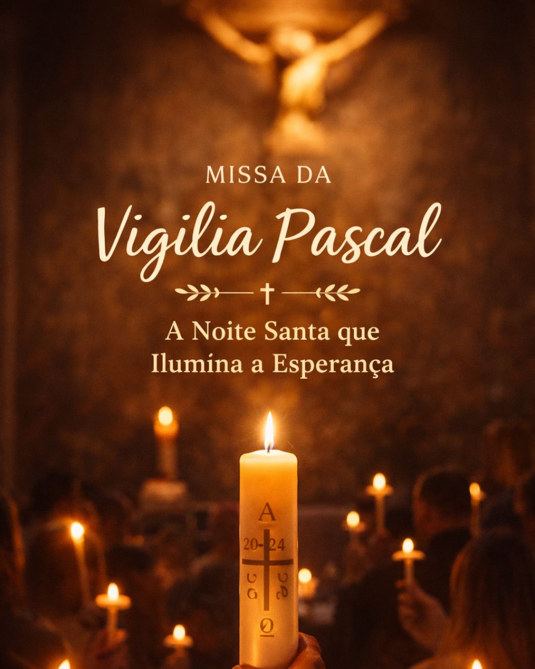 Missa da Vigília Pascal: A Noite Santa que Ilumina a Esperança