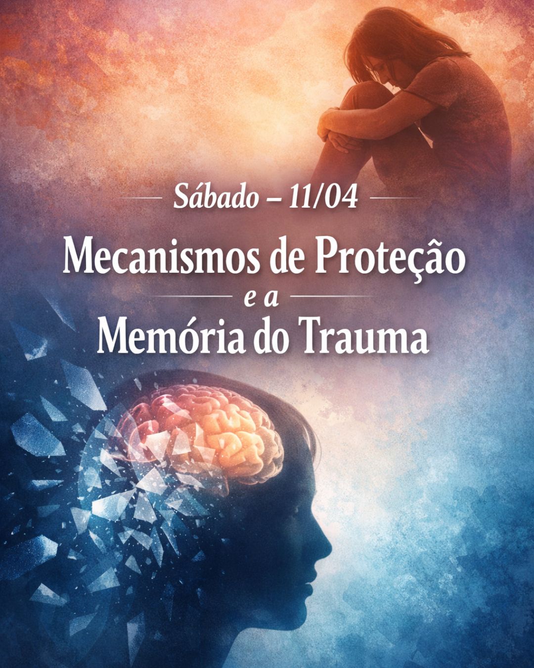 Mecanismos de Proteção e a Memória do Trauma