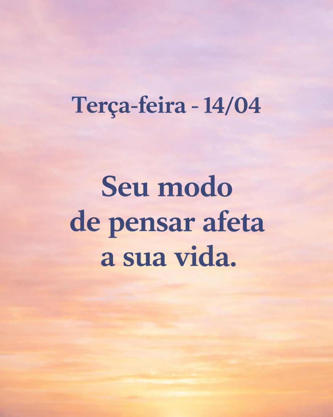 Seu modo de pensar afeta a sua vida