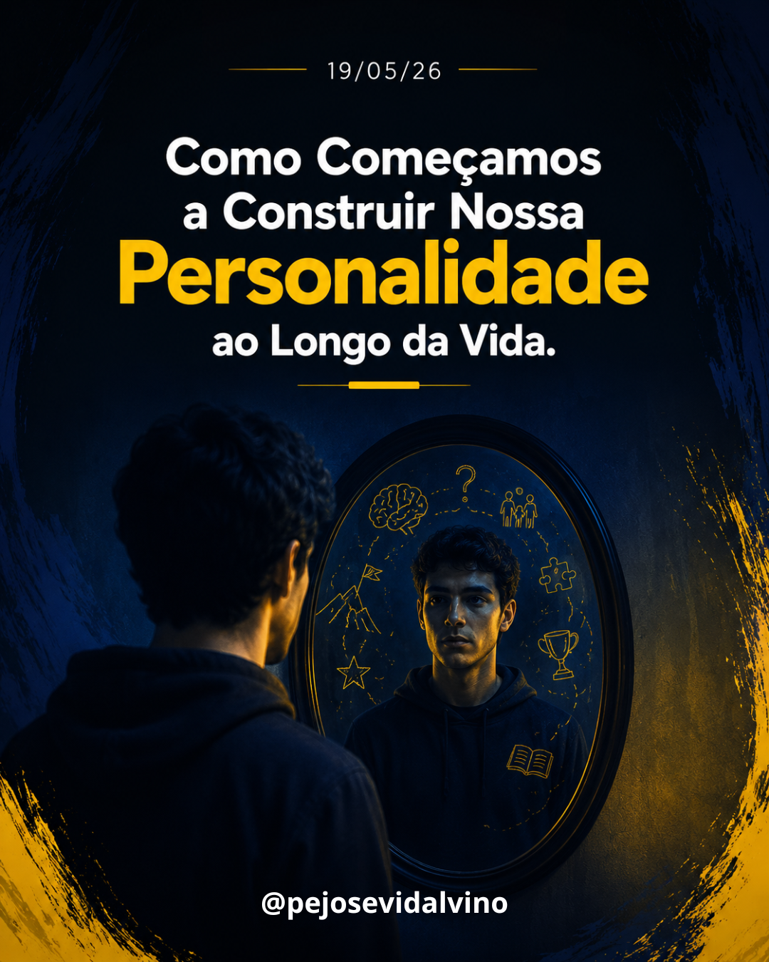 Como Começamos a Construir Nossa Personalidade ao Longo da Vida