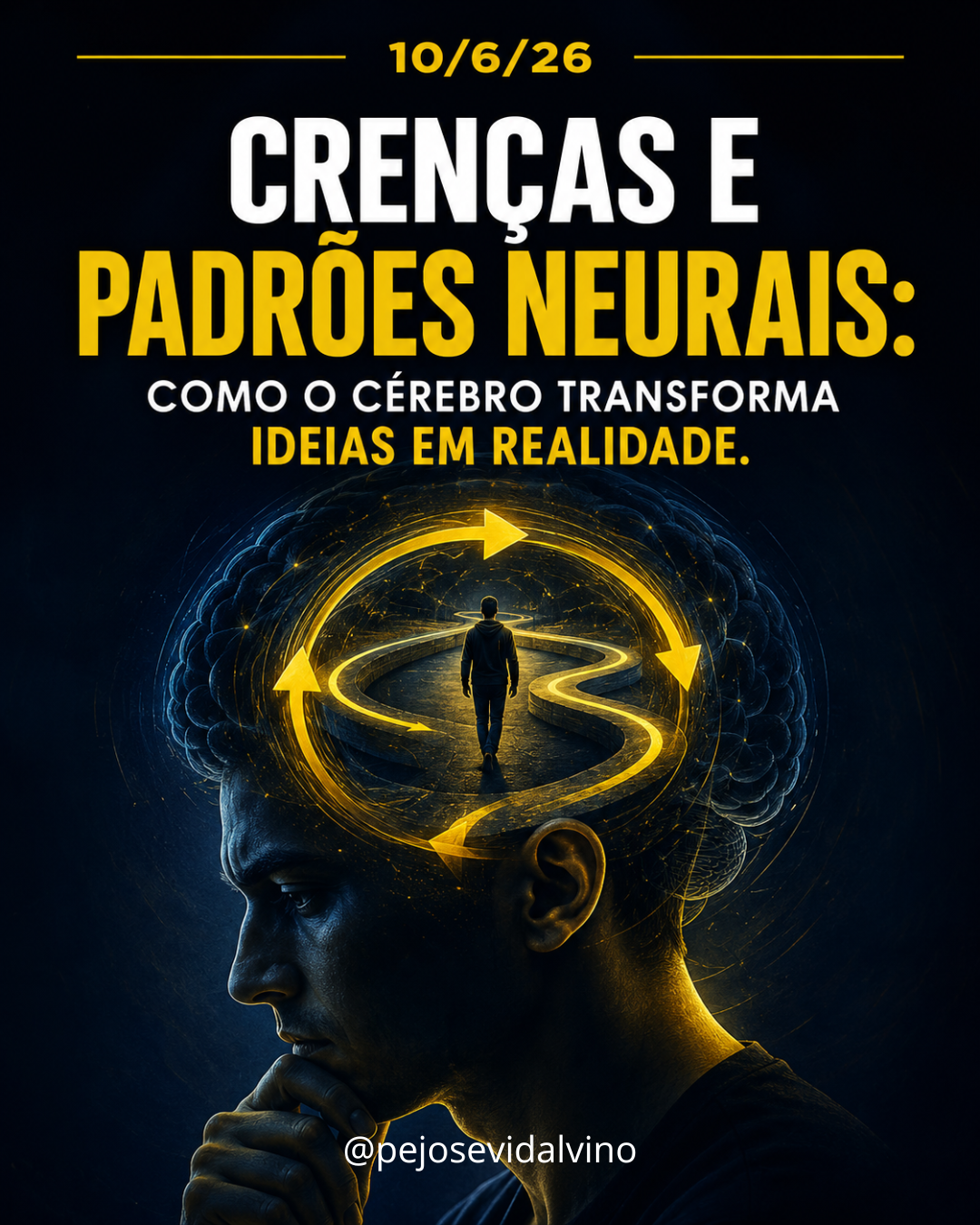 Crenças e Padrões Neurais: Como o Cérebro Transforma Ideias em Realidade
