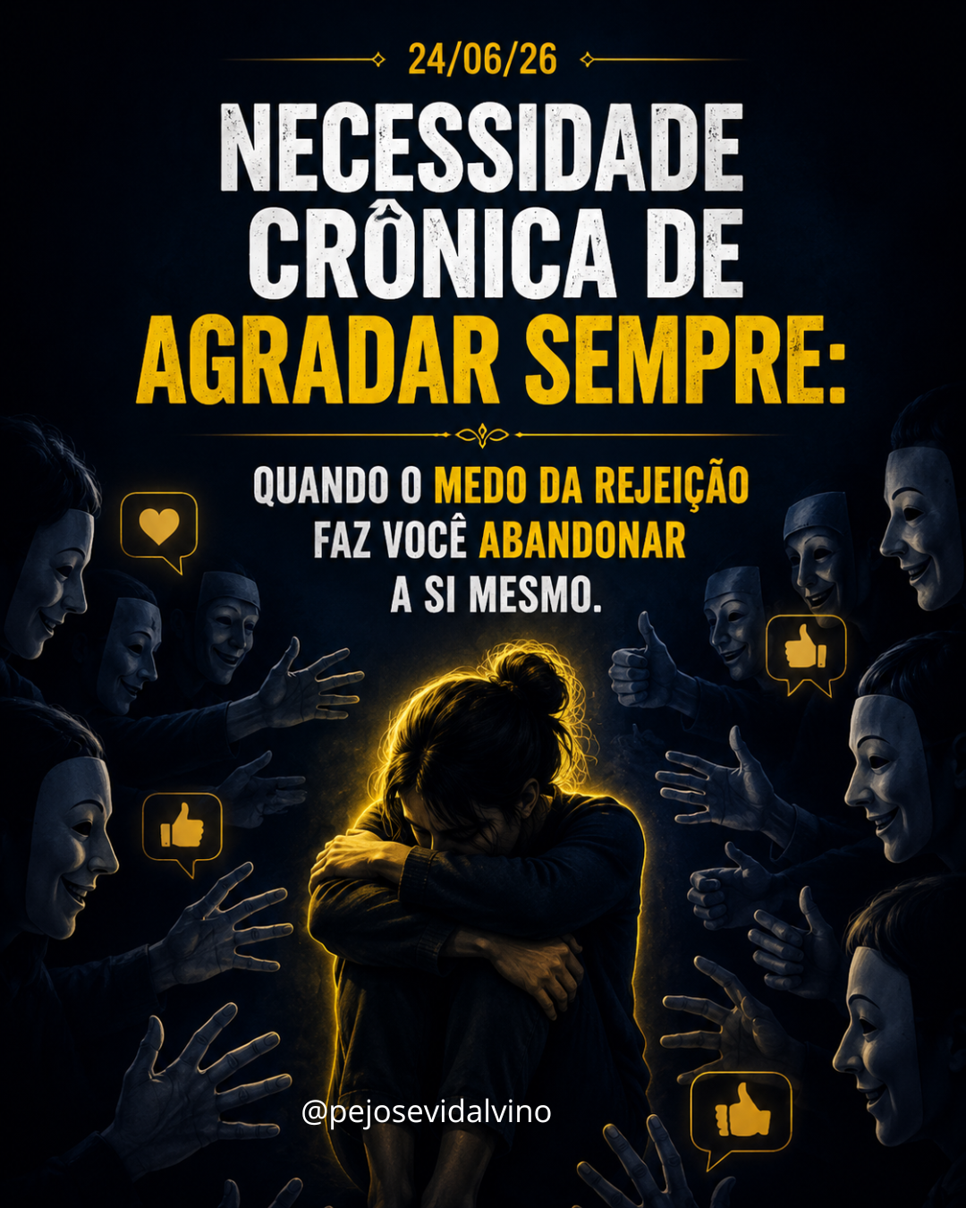 Necessidade Crônica de Agradar Sempre: Quando o Medo da Rejeição Faz Você Abandonar a Si Mesmo
