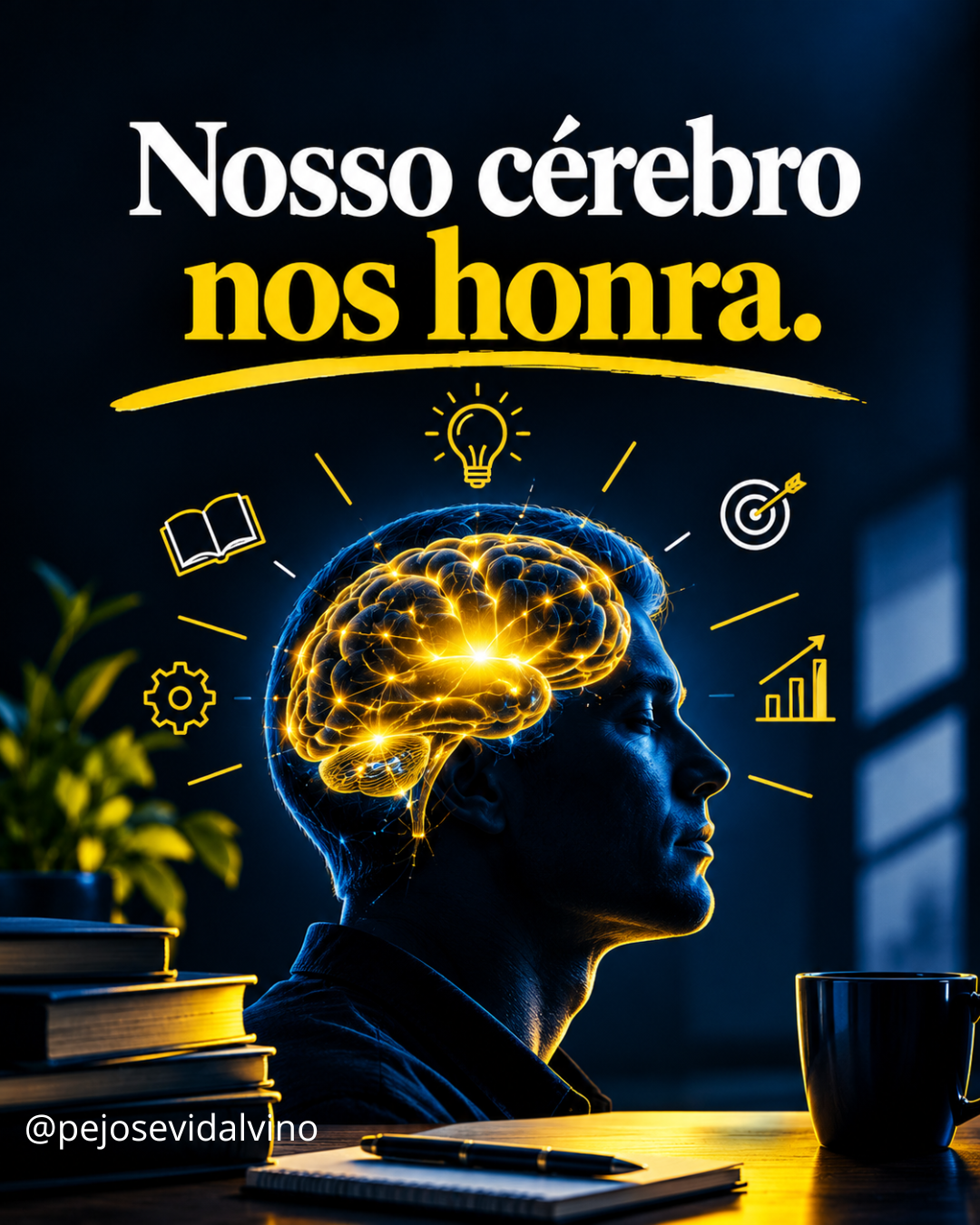 Nosso cérebro nos honra.